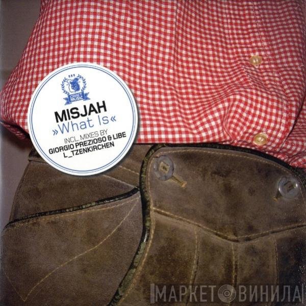DJ Misjah  - What Is