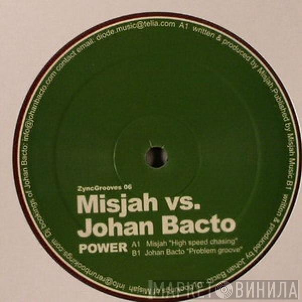 DJ Misjah vs. Johan Bacto  - Power