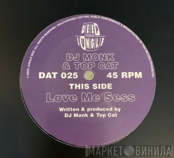 DJ Monk  & Top Cat  - Love Me Sess