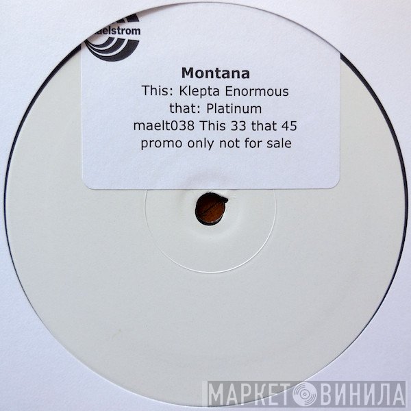 DJ Montana - Klepta Enormus / Platinum