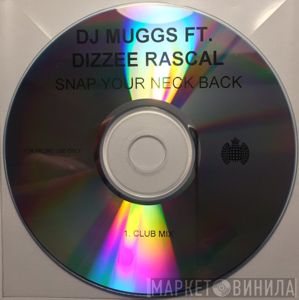 DJ Muggs Featuring Dizzee Rascal  - Snap Your Neck Back
