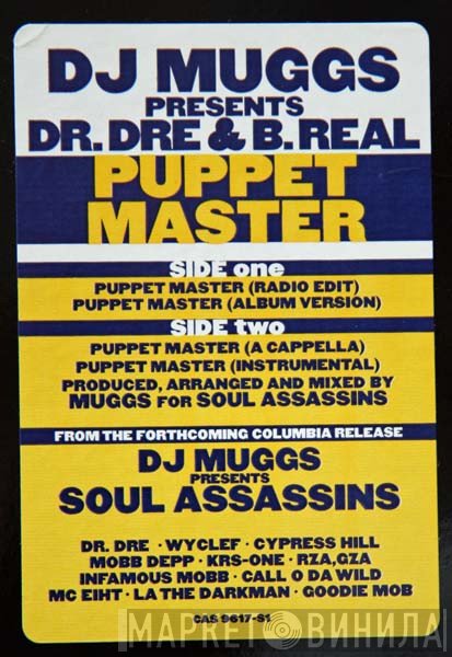 DJ Muggs Presents The Soul Assassins Featuring Dr. Dre And B-Real  - Puppet Master