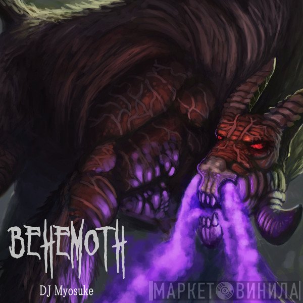 DJ Myosuke  - Behemoth