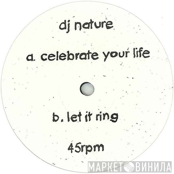 DJ Nature - Celebrate Your Life