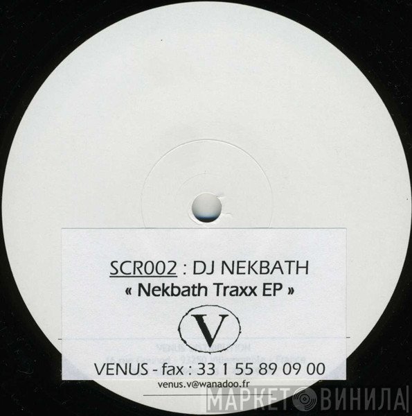 DJ Nekbath - Nekbath Traxx EP