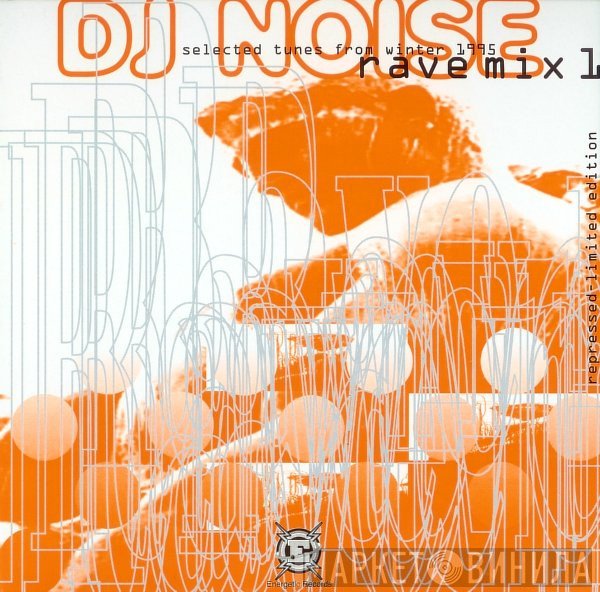 DJ Noise  - Rave Mix 1