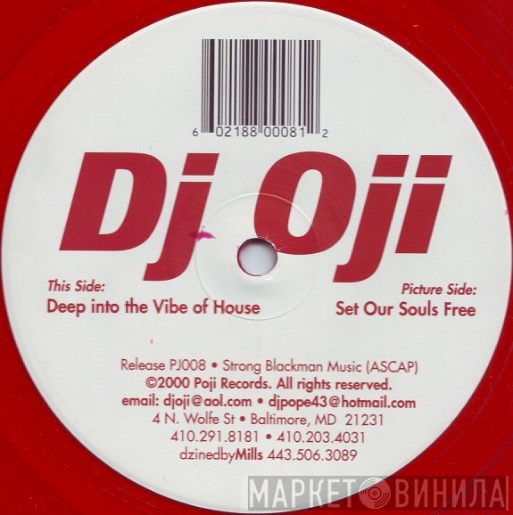DJ Oji - Deep Into The Vibe Of House / Set Our Souls Free