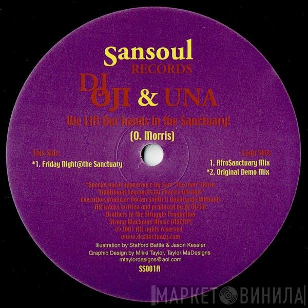 DJ Oji, Una - We Lift Our Hands In The Sanctuary