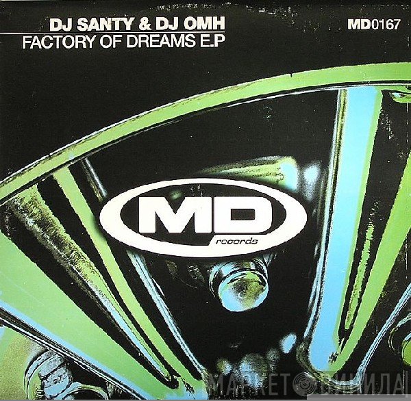 DJ Omh, DJ Santy - Factory Of Dreams E.P