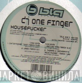 DJ One Finger - Housefucker (Remixes)