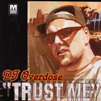 DJ Overdose - Trust Me