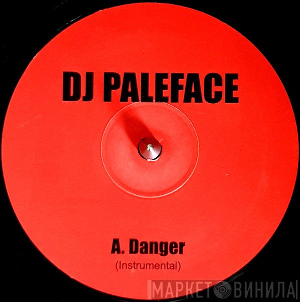 DJ Paleface  - Danger (Instrumental) / Trippin' (Instrumental)