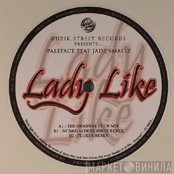 DJ Paleface, Jade Smallz - Lady Like