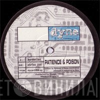 DJ Patience, Poison  - Borderline / Vortex 2001