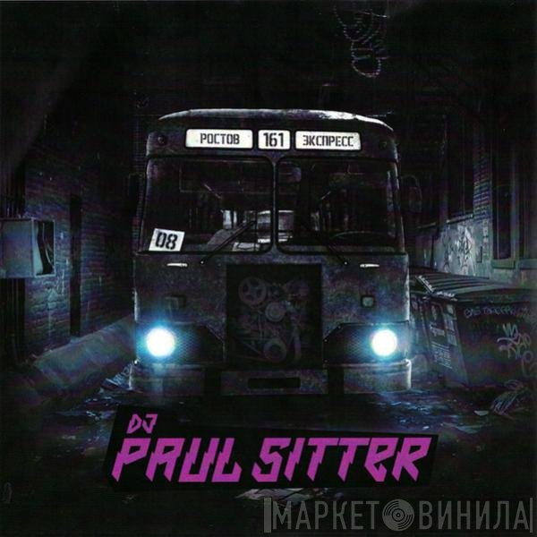 DJ Paul Sitter - Rostov Express