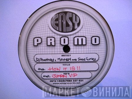DJ Phantasy, DJ Mayhem & Steve Gurley  - How It Is!!!