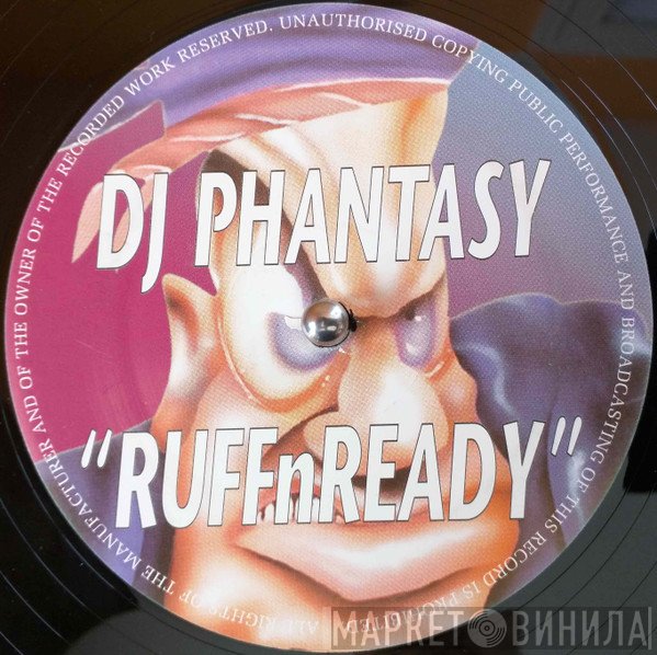 DJ Phantasy  - Ruff'n'Ready