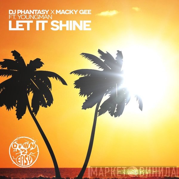 DJ Phantasy X Macky Gee Ft. Youngman MC  - Let It Shine