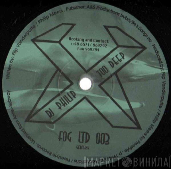 DJ Philip - Too Deep