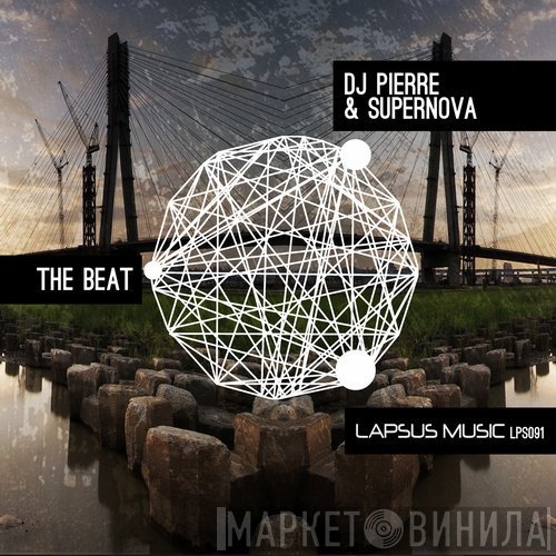 DJ Pierre & Supernova   - The Beat