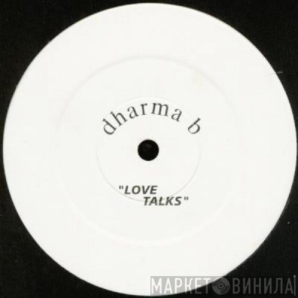 DJ Pierre, Dharma B - Love Talks