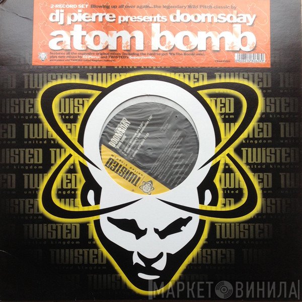 DJ Pierre, Doomsday - Atom Bomb