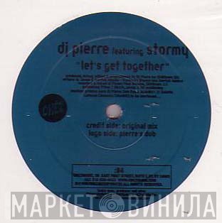 DJ Pierre Featuring Stormy  - Let's Get Together