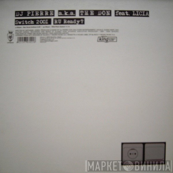 DJ Pierre, The Don, Licia - R U Ready? (Switch 2001)