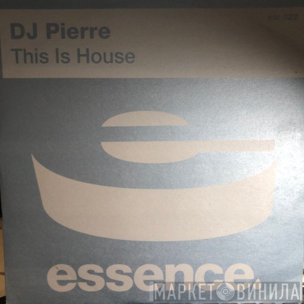 DJ Pierre - This Is House