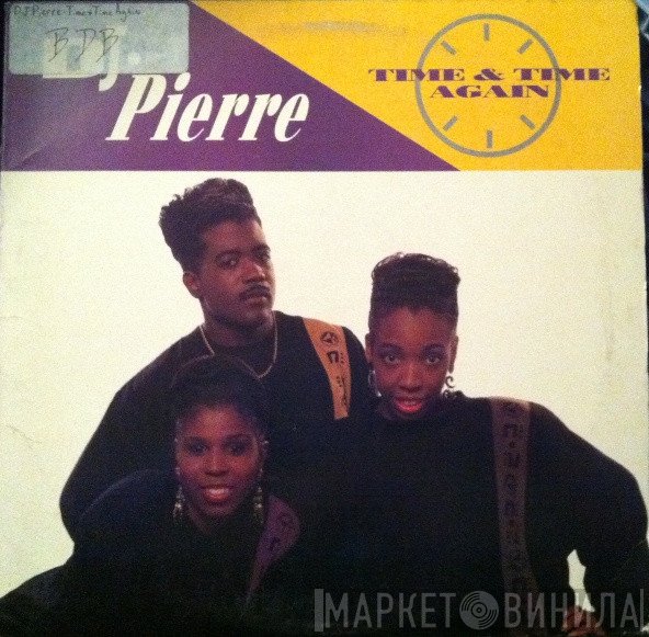 DJ Pierre  - Time & Time Again