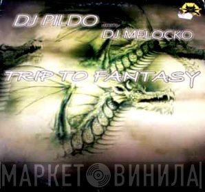 DJ Pildo, DJ Melocko - Trip To Fantasy