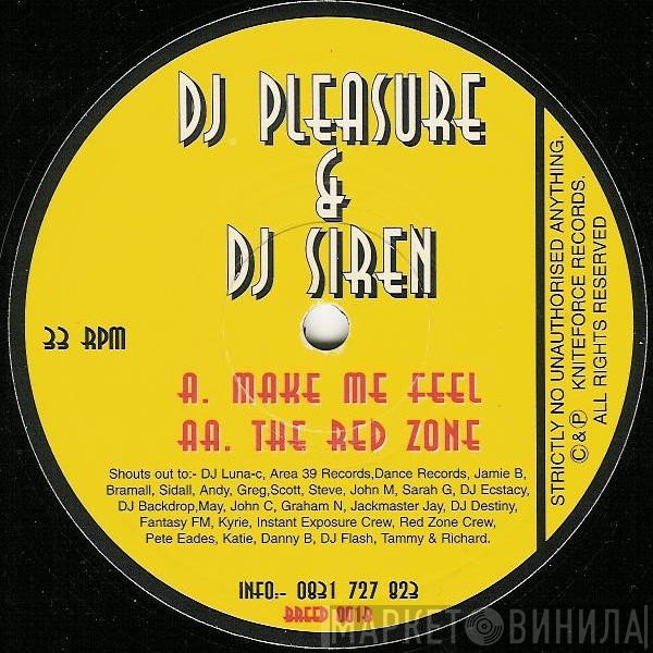 DJ Pleasure, DJ Siren  - Make Me Feel / The Red Zone