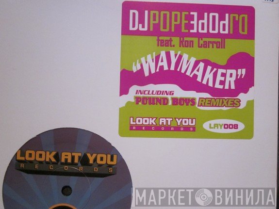 DJ Pope Feat. Ron Carroll  - Waymaker