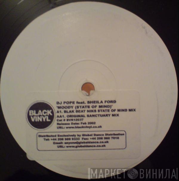 DJ Pope, Sheila Ford - Moody (State Of Mind)