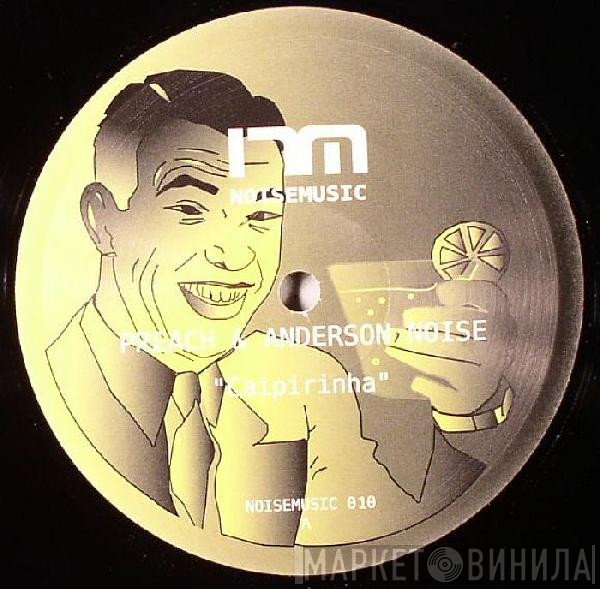 DJ Preach, Anderson Noise - Caipirinha / Rodizio