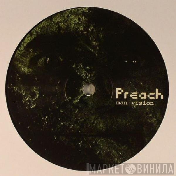 DJ Preach & Olivier Giacomotto  - Man Vision / Up North