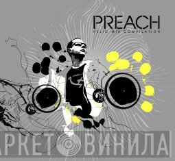 DJ Preach - Relic Mix Compilation