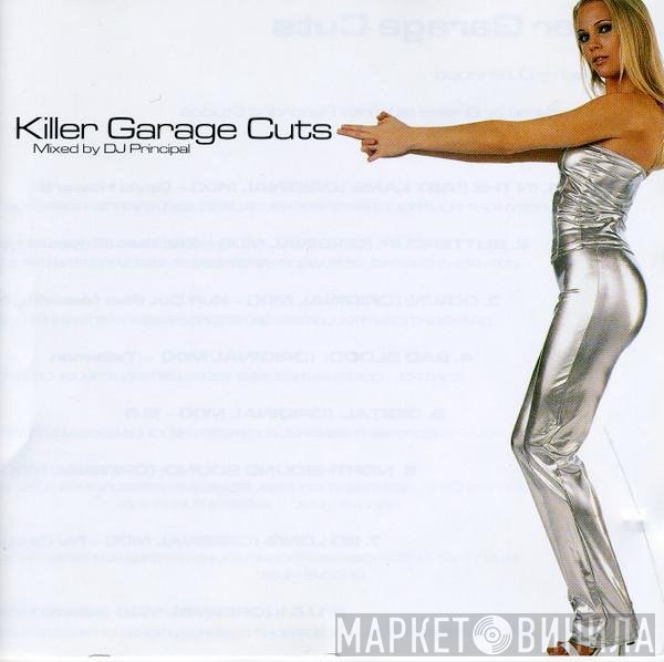DJ Principal - Killer Garage Cuts