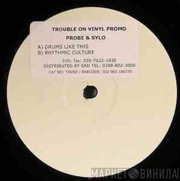 DJ Probe & Sylo - Drums Like This / Rhythmic Culture