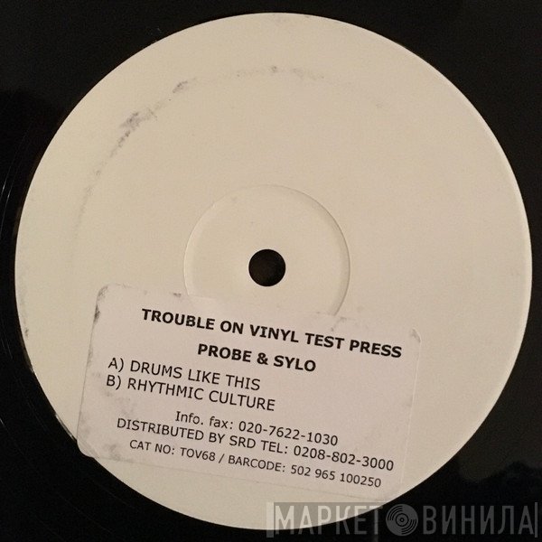 DJ Probe & Sylo - Drums Like This / Rhythmic Culture