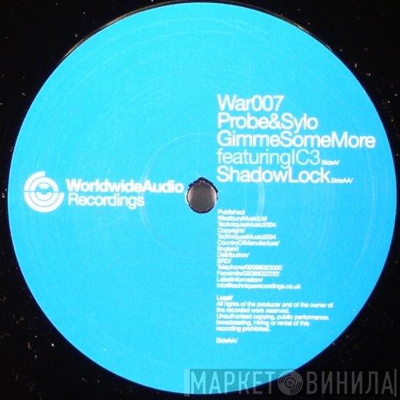 DJ Probe & Sylo - Gimme Some More / Shadow Lock