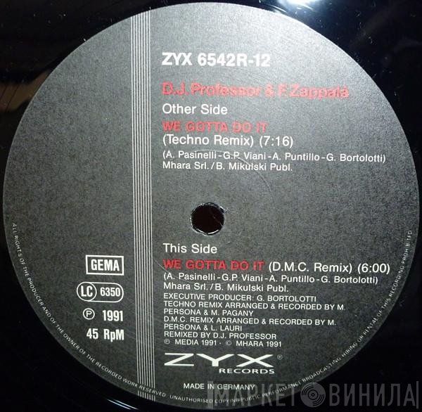 DJ Professor, Francesco Zappalà - We Gotta Do It (Remix)