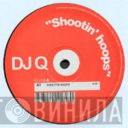 DJ Q - Shootin' Hoops