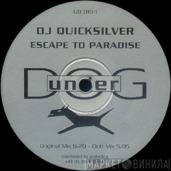 DJ Quicksilver  - Escape To Paradise / Timerider