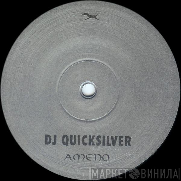 DJ Quicksilver  - Ameno
