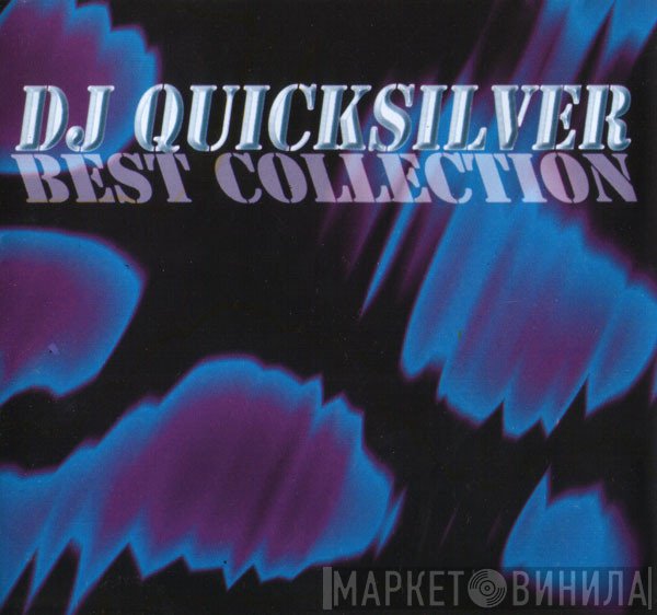 DJ Quicksilver  - Best Collection