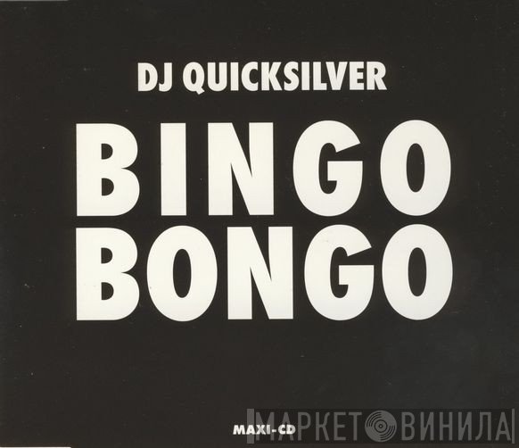 DJ Quicksilver  - Bingo Bongo