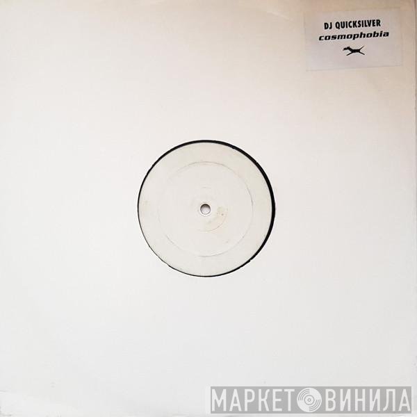 DJ Quicksilver  - Cosmophobia