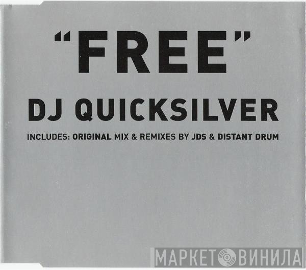 DJ Quicksilver  - Free