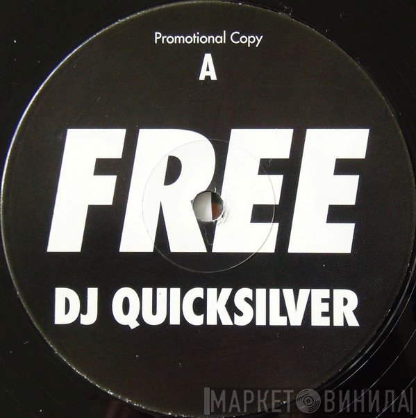 DJ Quicksilver  - Free